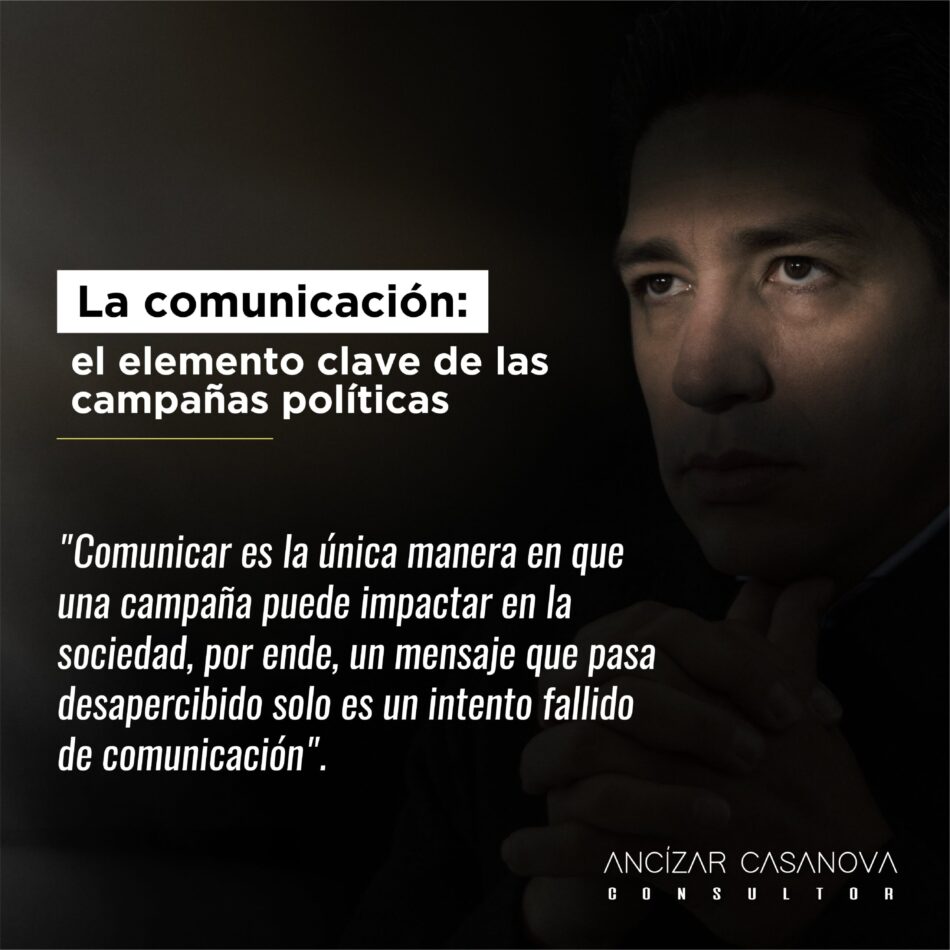 La comunicación: el elemento clave de las campañas políticas